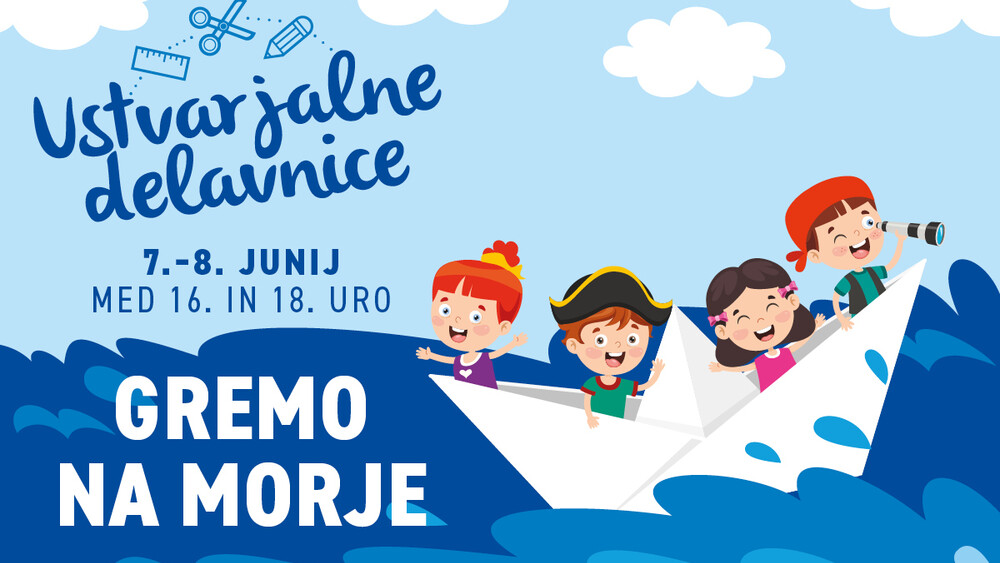 Ustvarjalne delavnice "Gremo na morje"